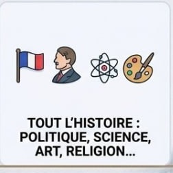 Tout l'Histoire : politique, science, art, religion